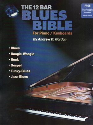 cover image of 12 Bar Blues Bible for Piano/Keyboards